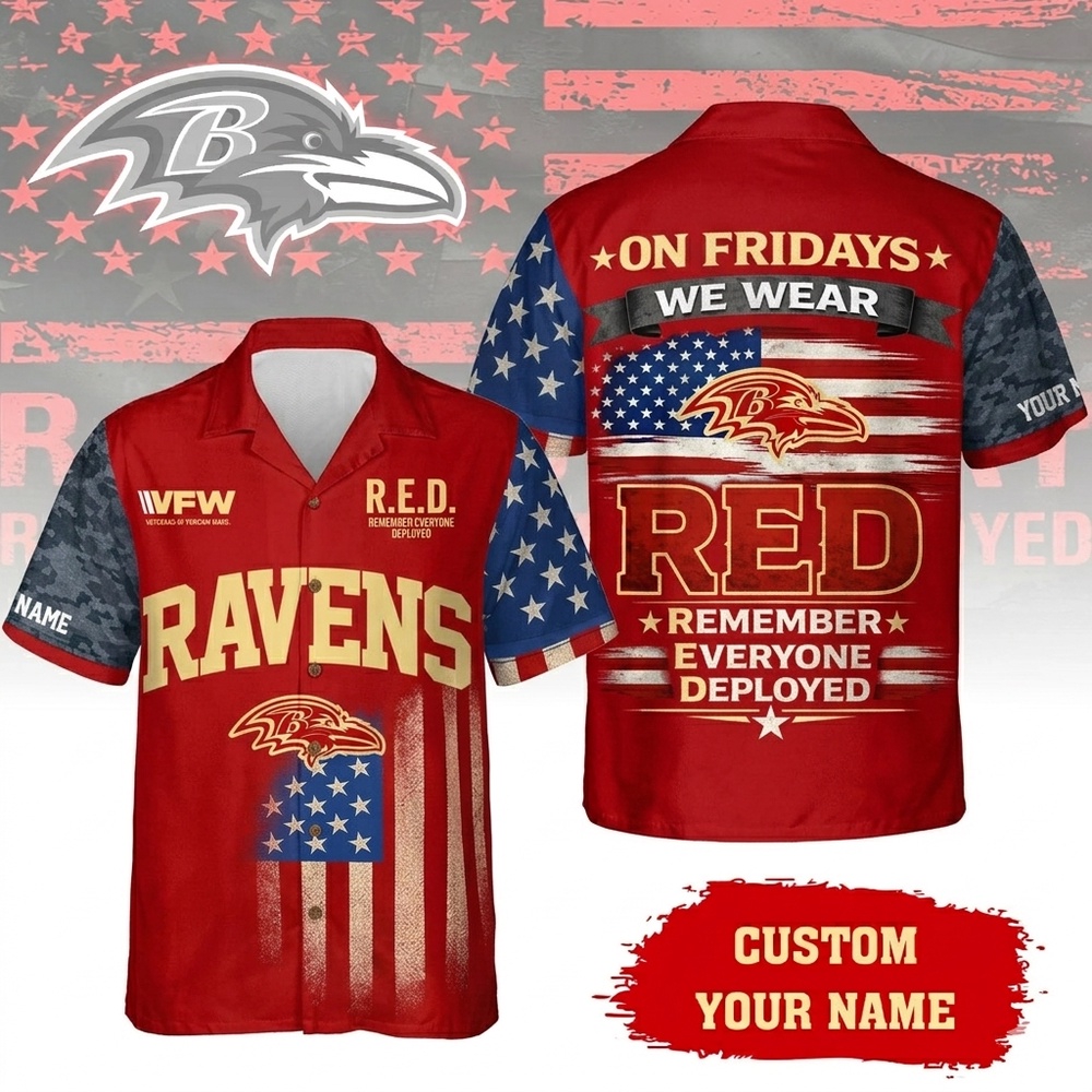 Baltimore Ravens RED Remember Everyone Deployed On Fridays We Wear Red Custom Hawaiian Shirt